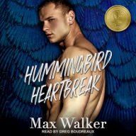Hummingbird Heartbreak: The Gold Brothers - Book One