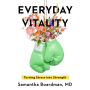 Everyday Vitality: Turning Stress into Strength