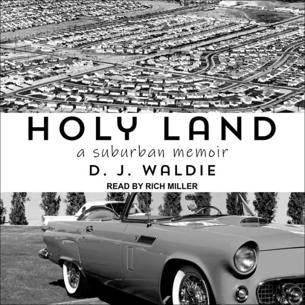 Holy Land: A Suburban Memoir