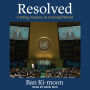 Resolved: Uniting Nations in a Divided World