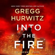 Into the Fire (Orphan X Series #5)