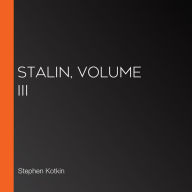 Stalin, Volume III