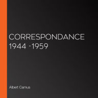 Correspondance 1944 -1959