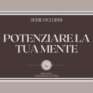 POTENZIARE LA TUA MENTE (SERIE DI 2 LIBRI)