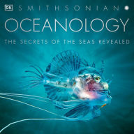 Oceanology: The Secrets of the Sea Revealed