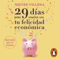 29 días para conectar con tu felicidad económica