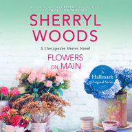 Flowers on Main (Chesapeake Shores Series #2)