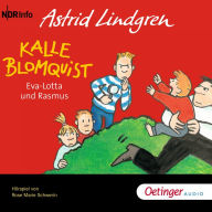 Kalle Blomquist 3. Eva-Lotta und Rasmus (Abridged)