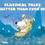 Classical Tales Better Than Ever (Parte 3): Inglés