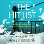 The Hit List: The psychological thriller from the bestselling Holly Seddon
