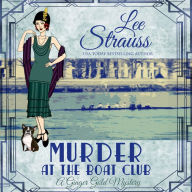 Murder at the Boat Club: Ginger Gold Mystery Series Book 9