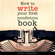 How to Write Your First Nonfiction Book