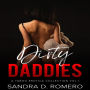 Dirty Daddies: a Taboo Erotica Collection Vol.1