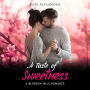 A Taste of Sweetness