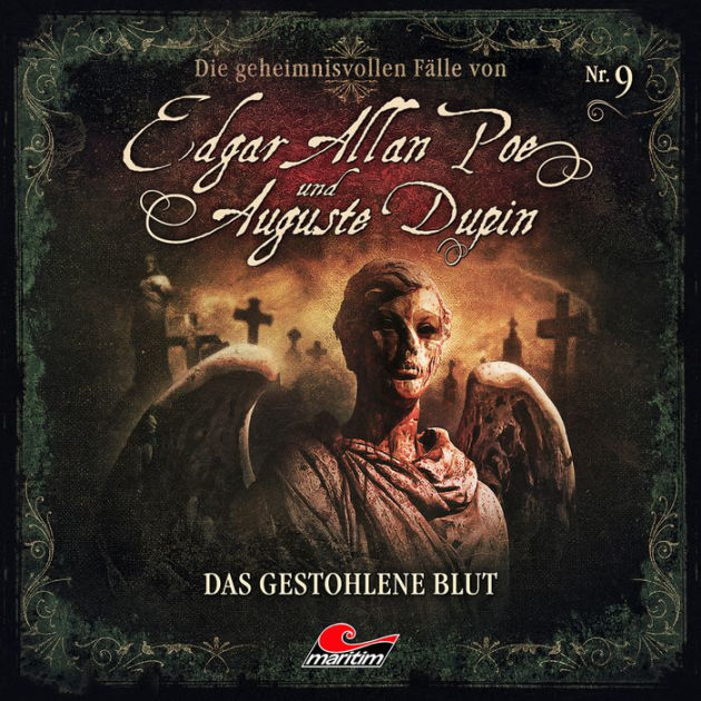 Edgar Allan Poe & Auguste Dupin, Folge 9: Das gestohlene Blut by Markus ...