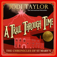 A Trail through Time (Chronicles of St. Mary's Series #4)