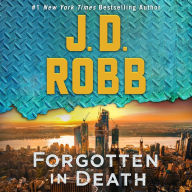 Forgotten in Death: An Eve Dallas Novel (In Death Series #53)