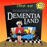 Wonders In Dementialand