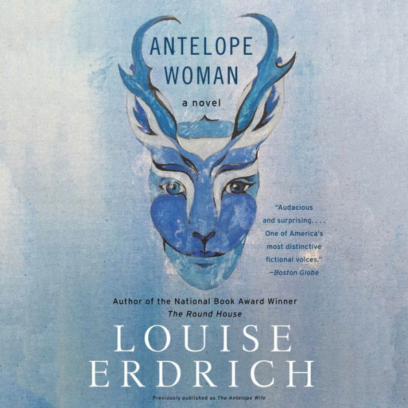 Antelope Woman: A Novel