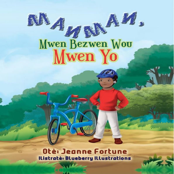 Manman, Mwen Bezwen Wou Mwen Yo