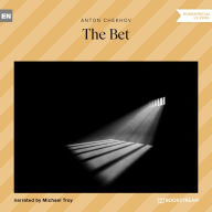 Bet, The (Unabridged)