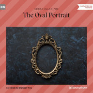 Oval Portrait, The (Unabridged)
