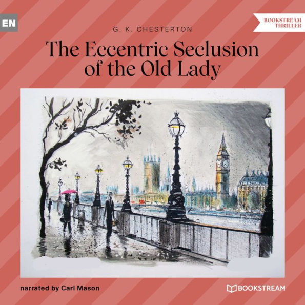Eccentric Seclusion of the Old Lady, The (Unabridged)