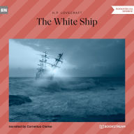 White Ship, The (Unabridged)