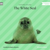 White Seal, The (Unabridged)
