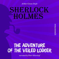 Adventure of the Veiled Lodger, The (Unabridged)