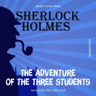 Adventure of the Three Students, The (Unabridged)