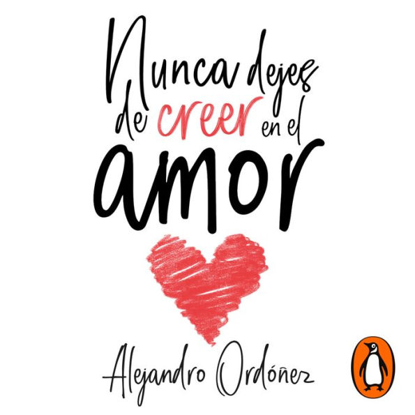 Nunca dejes de creer en el amor