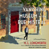 The Vanishing Museum on the Rue Mistral