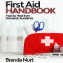 First Aid Handbook: How to Heal from Domestic Accidents