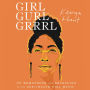 Girl Gurl Grrrl: On Womanhood and Belonging in the Age of Black Girl Magic