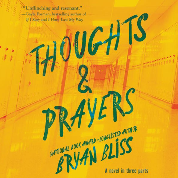 Thoughts & Prayers: A Novel in Three Parts