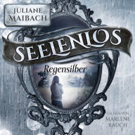 Seelenlos: Regensilber