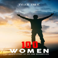 100 Women: A Life Story of Sex and Redemption