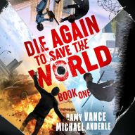 Die Again to Save the World