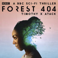 Forest 404: A BBC sci-fi thriller