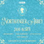 Northanger Abbey: A BBC Radio 4 full-cast dramatisation