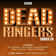 Dead Ringers: Series 20: The BBC Radio 4 impressions show