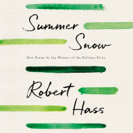 Summer Snow: New Poems