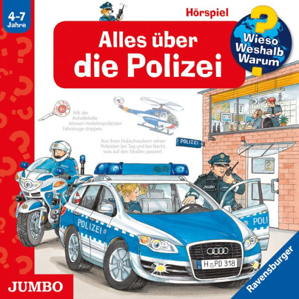 Alles über die Polizei [Wieso? Weshalb? Warum? Folge 22] (Abridged)