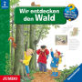 Wir entdecken den Wald [Wieso? Weshalb? Warum? Folge 46] (Abridged)