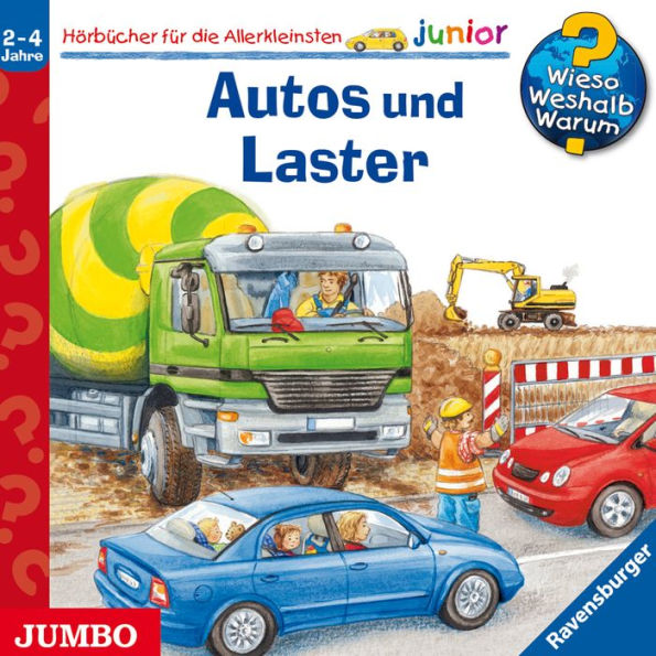 Autos und Laster [Wieso? Weshalb? Warum? JUNIOR Folge 11] (Abridged)