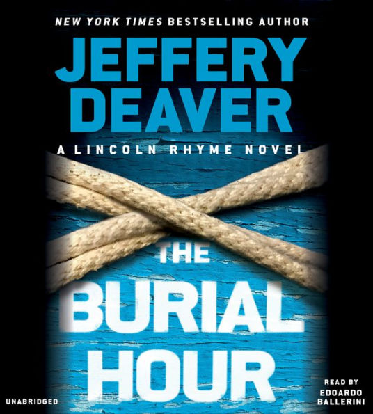 The Burial Hour (Lincoln Rhyme Series #13)