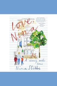 Love, Nina: A Nanny Writes Home