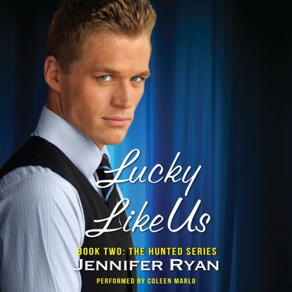 Lucky Like Us: Book Two: The Hunted Series - A Romantic Suspense Novel