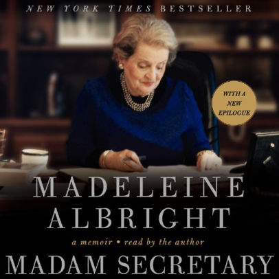 Title: Madam Secretary, Author: Madeleine Albright